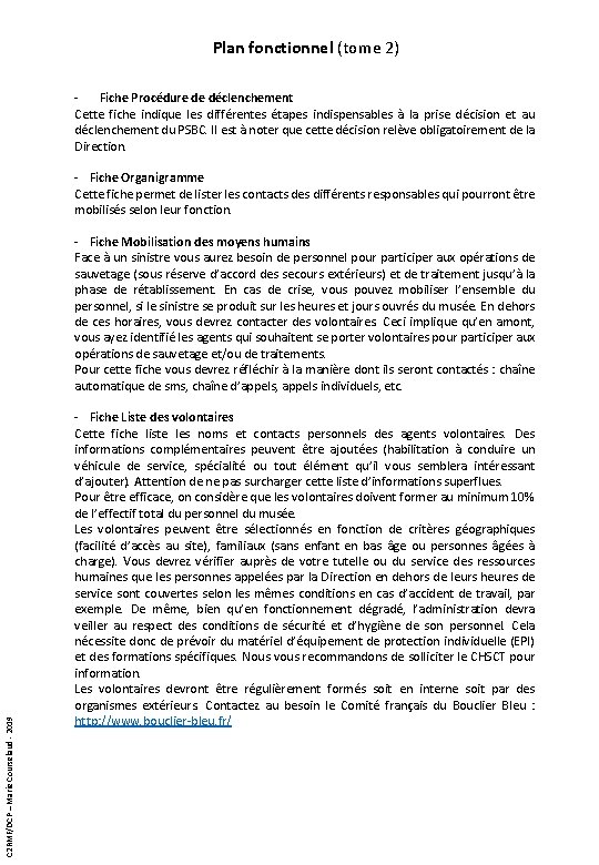 Plan fonctionnel (tome 2) - Fiche Procédure de déclenchement Cette fiche indique les différentes