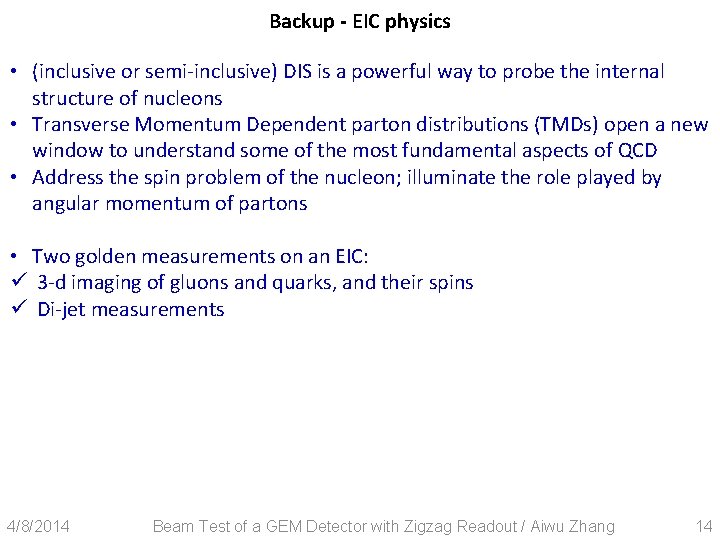Backup - EIC physics • (inclusive or semi-inclusive) DIS is a powerful way to