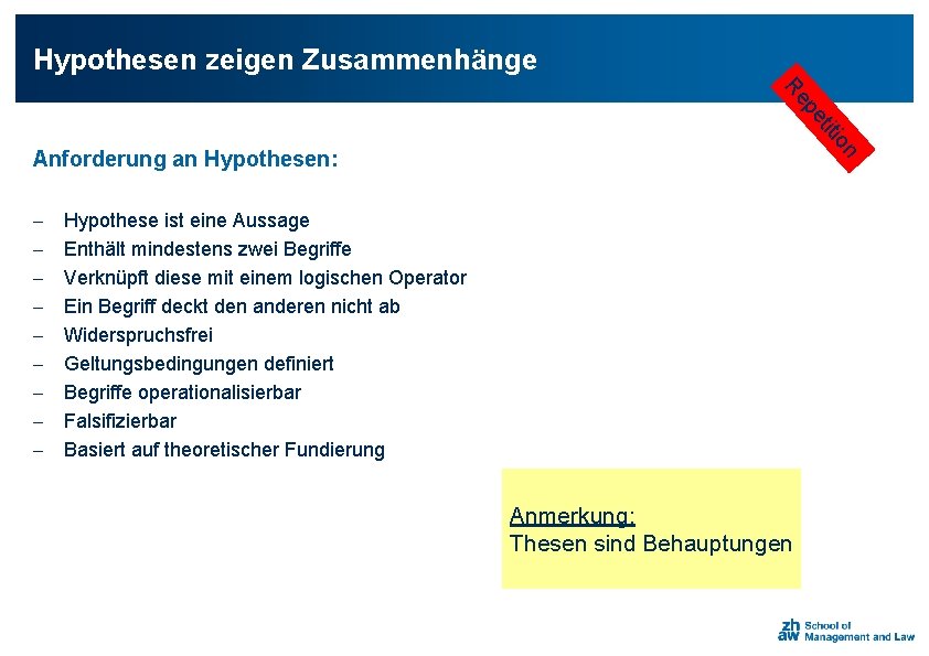 Hypothesen zeigen Zusammenhänge io tit pe Re - n Anforderung an Hypothesen: Hypothese ist