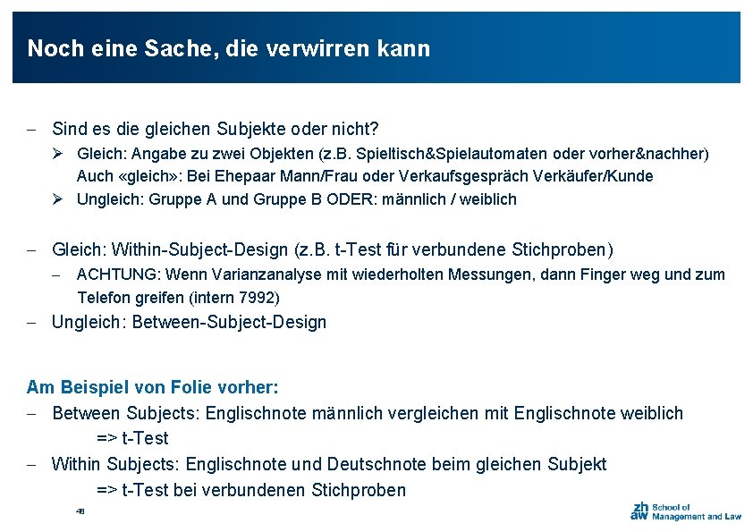 Noch eine Sache, die verwirren kann - Sind es die gleichen Subjekte oder nicht?