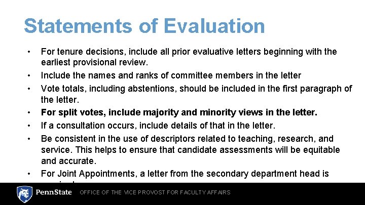 Statements of Evaluation • • For tenure decisions, include all prior evaluative letters beginning