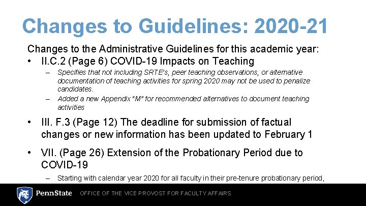 Changes to Guidelines: 2020 -21 Changes to the Administrative Guidelines for this academic year: