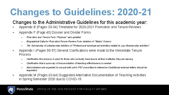 Changes to Guidelines: 2020 -21 Changes to the Administrative Guidelines for this academic year: