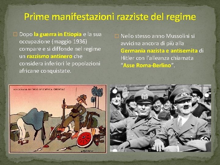 Prime manifestazioni razziste del regime � Dopo la guerra in Etiopia e la sua