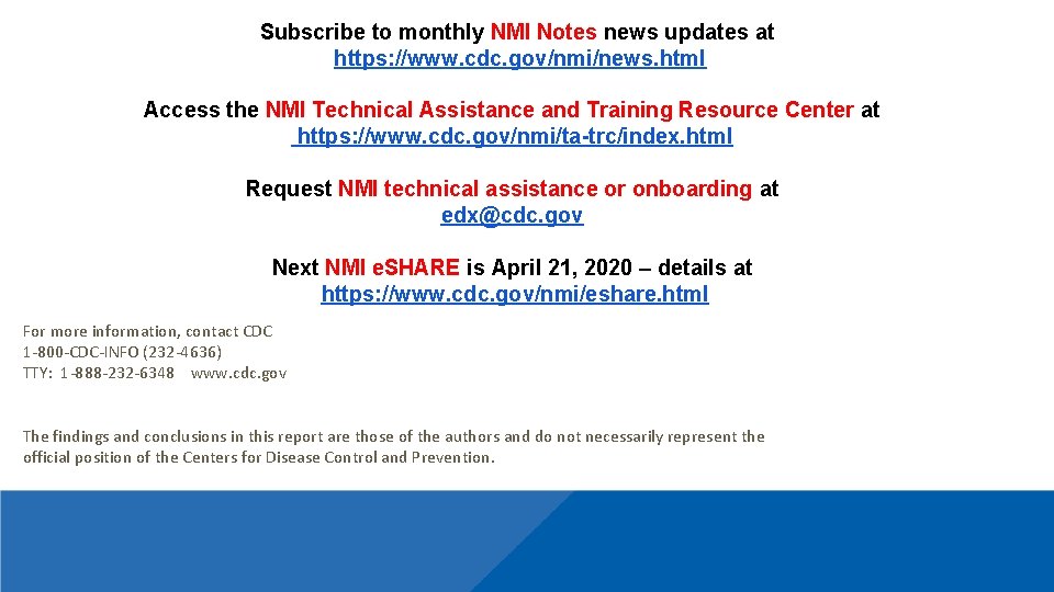 Subscribe to monthly NMI Notes news updates at https: //www. cdc. gov/nmi/news. html Access