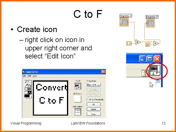 C to F • Create icon – right click on icon in upper right