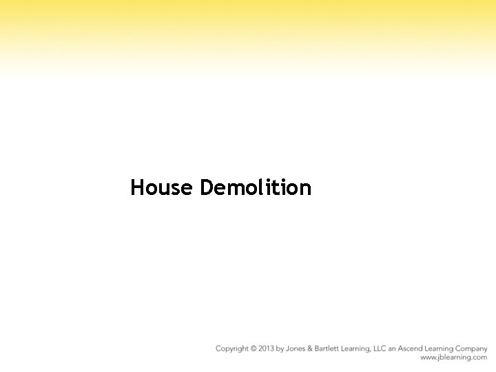 House Demolition 