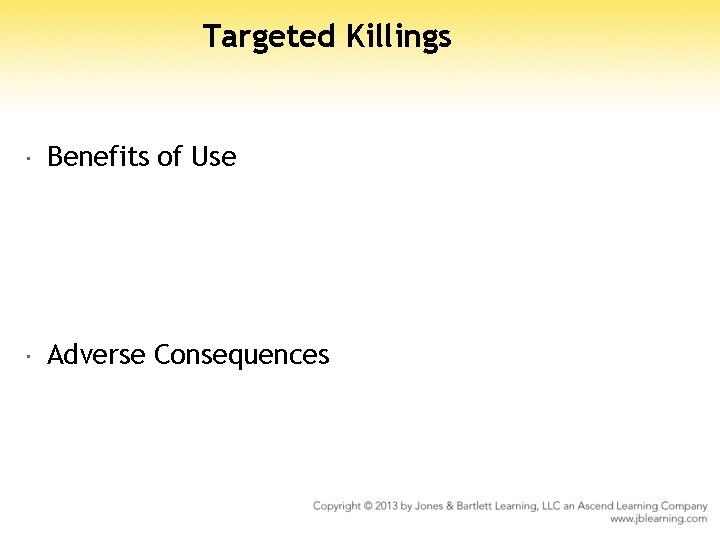 Targeted Killings Benefits of Use Adverse Consequences 