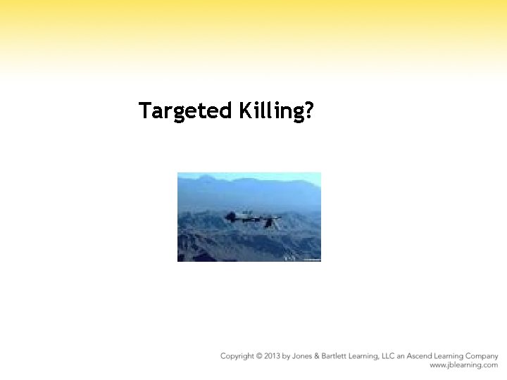 Targeted Killing? 
