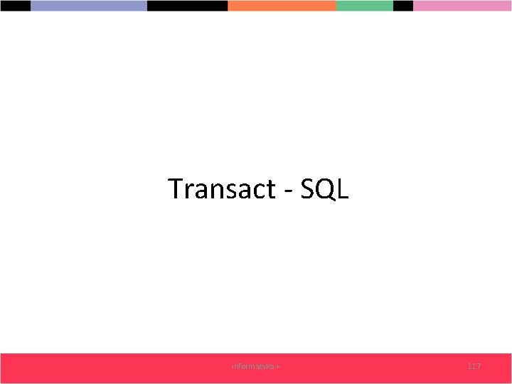 Transact - SQL informatyka + 117 