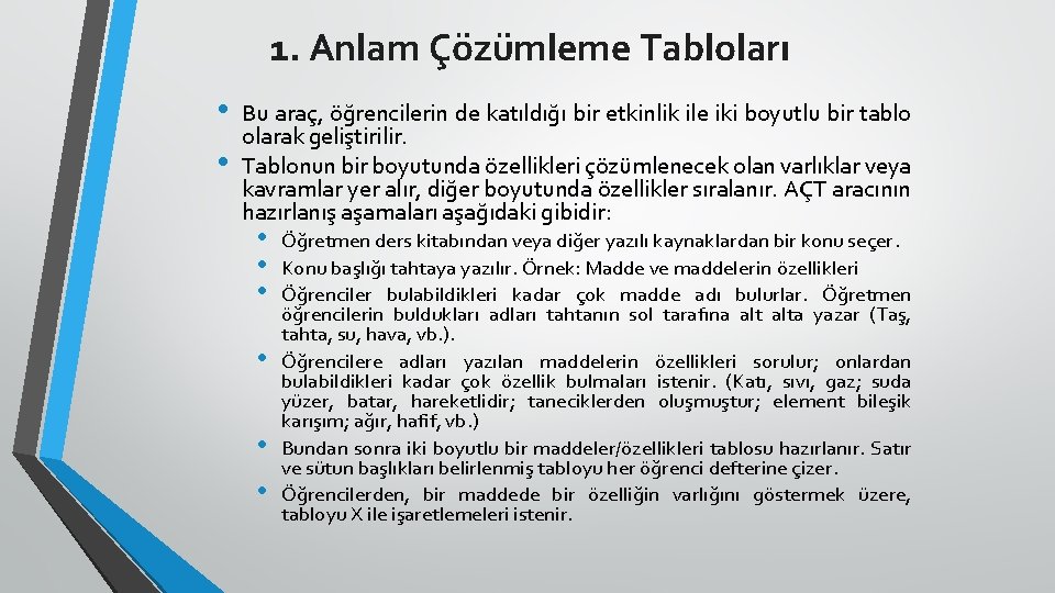 1. Anlam Çözümleme Tabloları • • Bu araç, öğrencilerin de katıldığı bir etkinlik ile