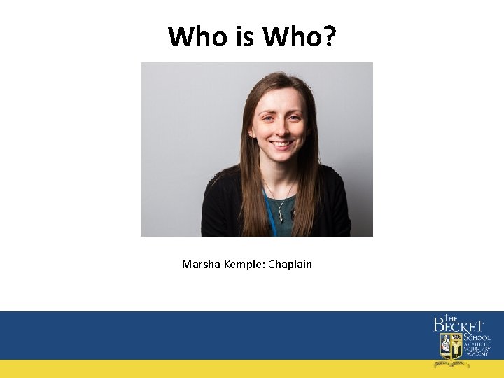 Who is Who? Marsha Kemple: Chaplain 