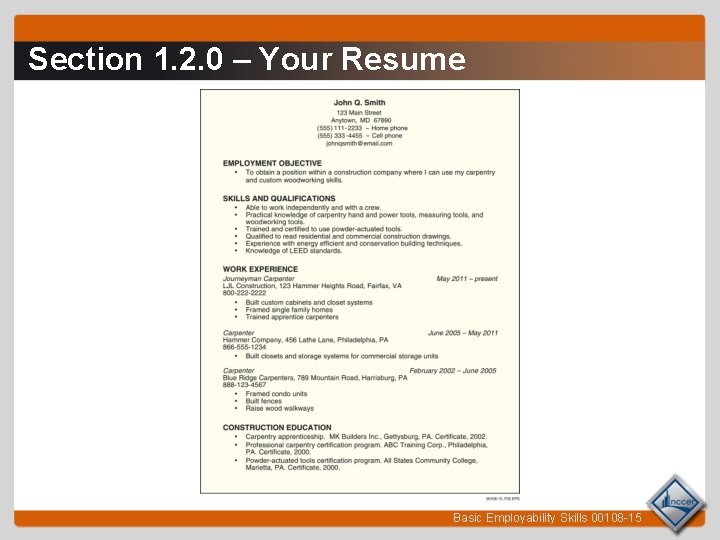 Section 1. 2. 0 – Your Resume Basic Employability Skills 00108 -15 