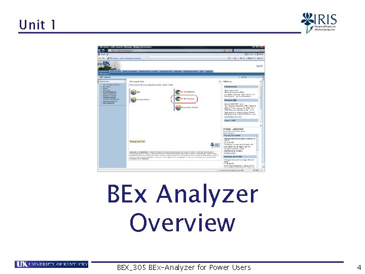 Unit 1 BEx Analyzer Overview BEX_305 BEx-Analyzer for Power Users 4 
