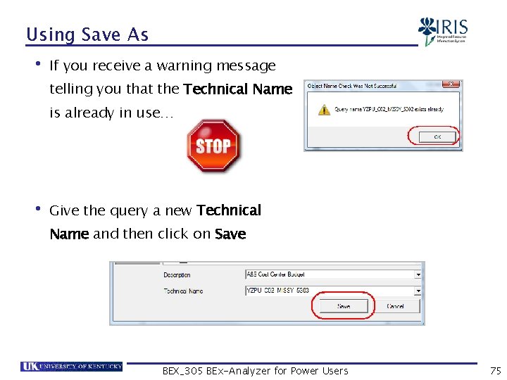 Using Save As • If you receive a warning message telling you that the