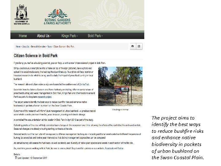 The project aims to identify the best ways to reduce bushfire risks and enhance