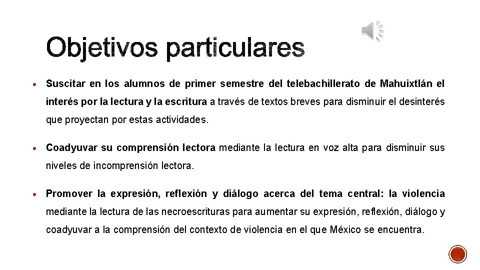  Suscitar en los alumnos de primer semestre del telebachillerato de Mahuixtlán el interés