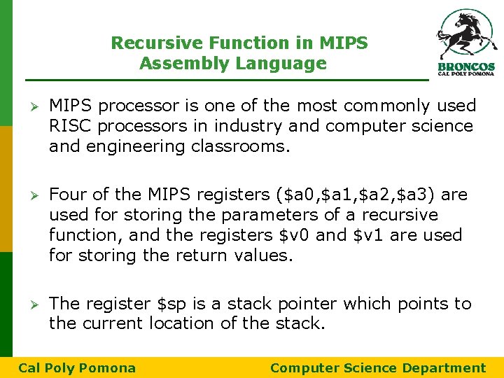 Recursive Function in MIPS Assembly Language Ø MIPS processor is one of the most Recursive Function in MIPS Assembly Language Ø MIPS processor is one of the most