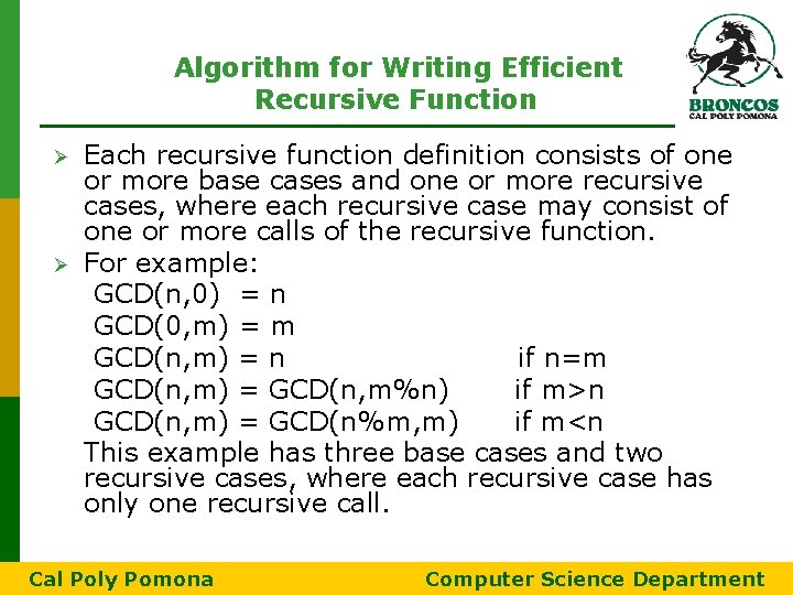 Algorithm for Writing Efficient Recursive Function Ø Ø Each recursive function definition consists of Algorithm for Writing Efficient Recursive Function Ø Ø Each recursive function definition consists of