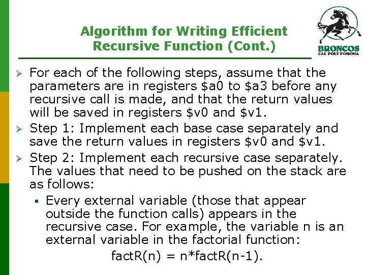 Algorithm for Writing Efficient Recursive Function (Cont. ) Ø Ø Ø For each of