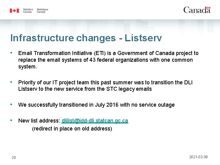 Infrastructure changes - Listserv • Email Transformation Initiative (ETI) is a Government of Canada