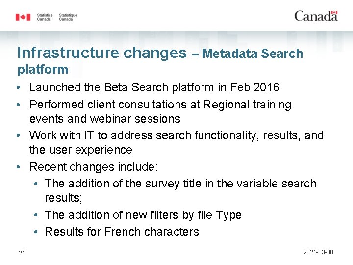 Infrastructure changes – Metadata Search platform • Launched the Beta Search platform in Feb