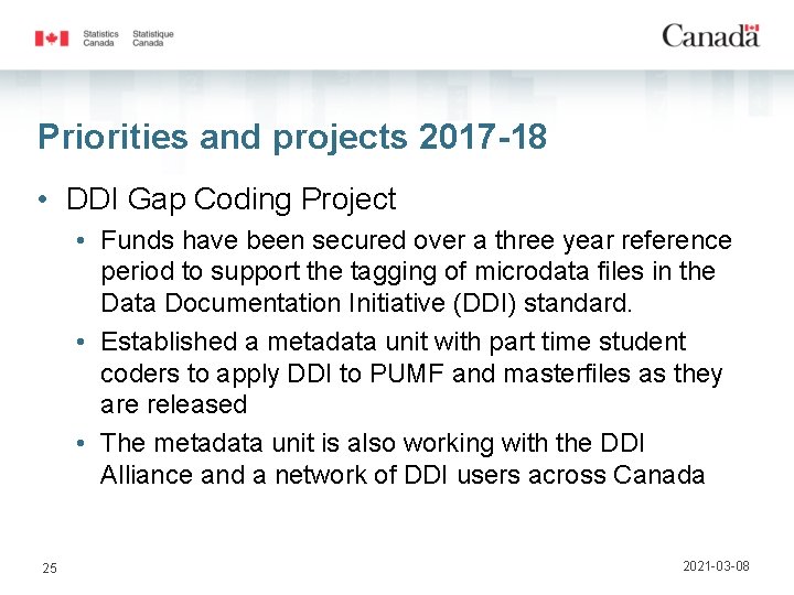 Priorities and projects 2017 -18 • DDI Gap Coding Project • Funds have been
