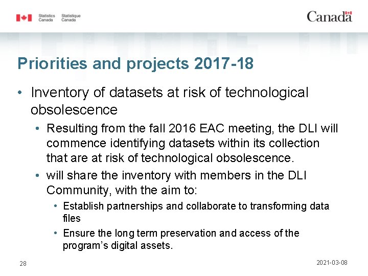Priorities and projects 2017 -18 • Inventory of datasets at risk of technological obsolescence