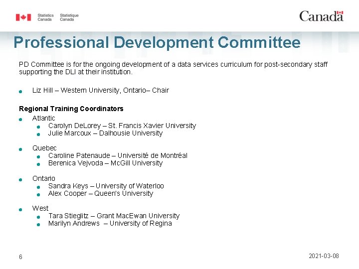 Professional Development Committee PD Committee is for the ongoing development of a data services