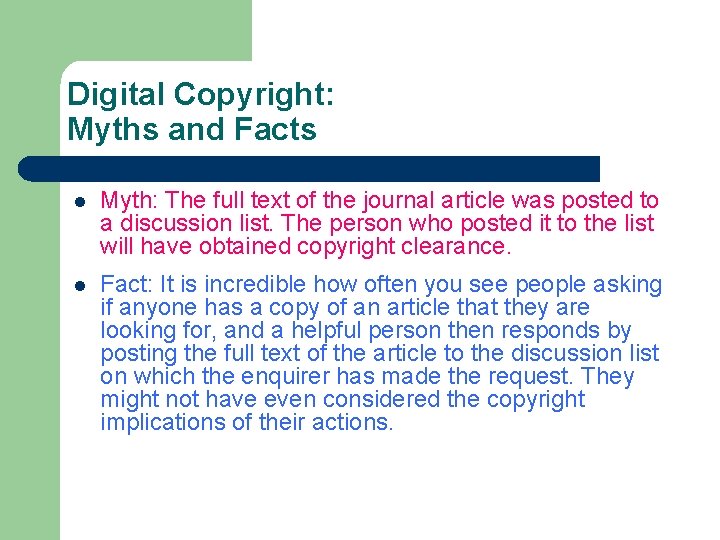 Digital Copyright: Myths and Facts l Myth: The full text of the journal article