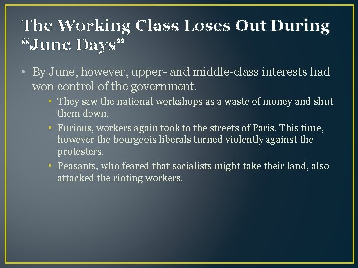 The Working Class Loses Out During “June Days” • By June, however, upper- and