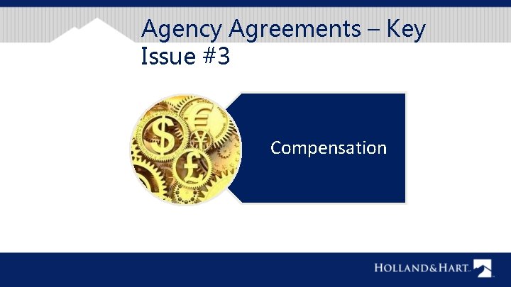 Agency Agreements – Key Issue #3 Compensation 