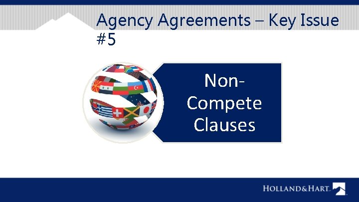 Agency Agreements – Key Issue #5 Non. Compete Clauses 