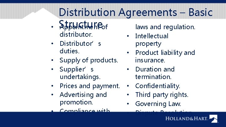  • • Distribution Agreements – Basic Structure Appointment of laws and regulation. distributor.