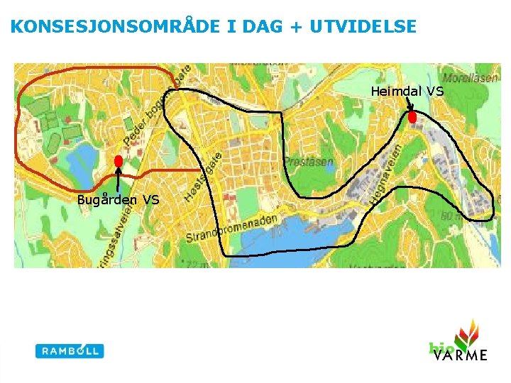 KONSESJONSOMRÅDE I DAG + UTVIDELSE Heimdal VS Bugården VS 