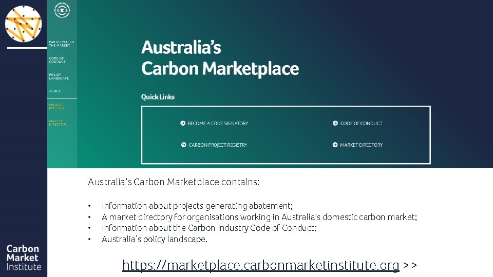 About Australian Carbon Industry Code of Conduct Australia’s Carbon Marketplace contains: • • Information