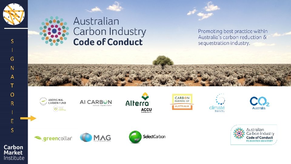 About Australian Carbon Industry Code of Conduct S I G N A T O