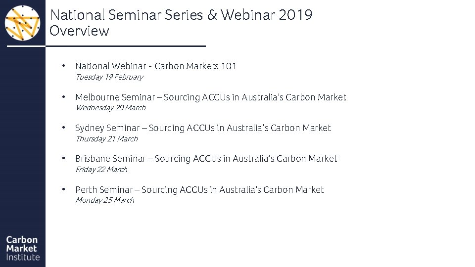 National Seminar Series & Webinar 2019 Overview • National Webinar - Carbon Markets 101