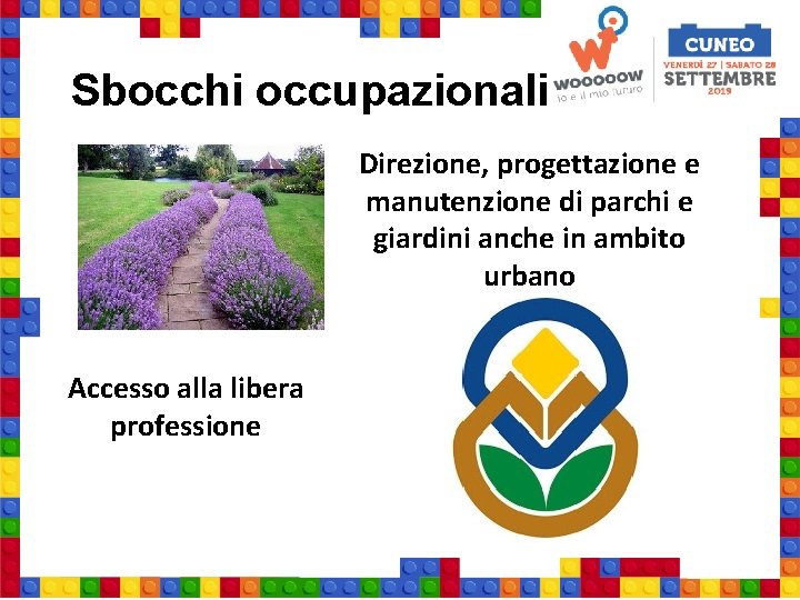 Sbocchi occupazionali Direzione, progettazione e manutenzione di parchi e IMG giardini anche in ambito