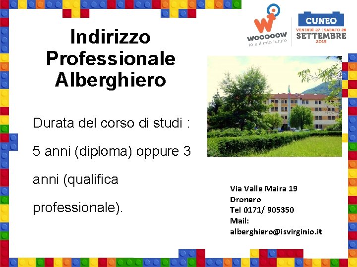 Indirizzo Professionale Alberghiero IMG Durata del corso di studi : 5 anni (diploma) oppure