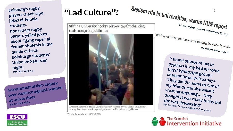  Edinburgh rugby e players chant rap jokes at female students. Boozed-up rugby kes