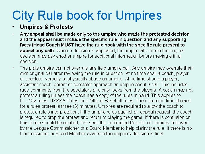 City Rule book for Umpires • Umpires & Protests • • Any appeal shall