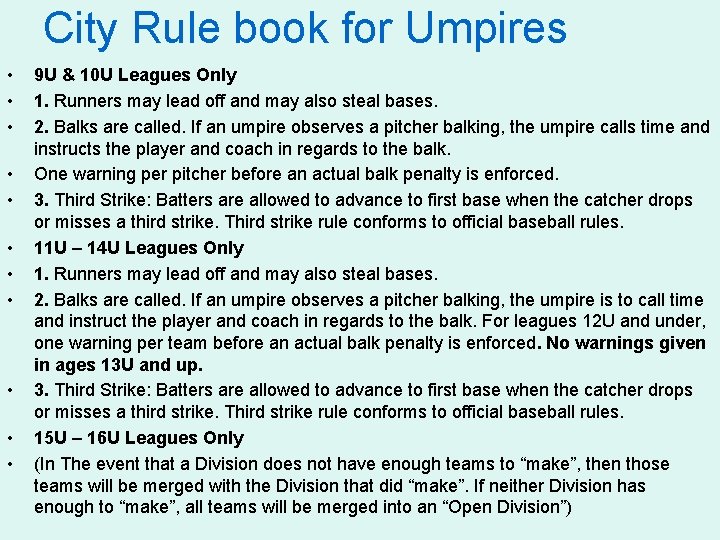 City Rule book for Umpires • • • 9 U & 10 U Leagues