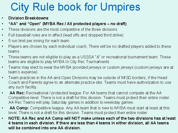 City Rule book for Umpires • • • Division Breakdowns “AA” and “Open” (MYBA