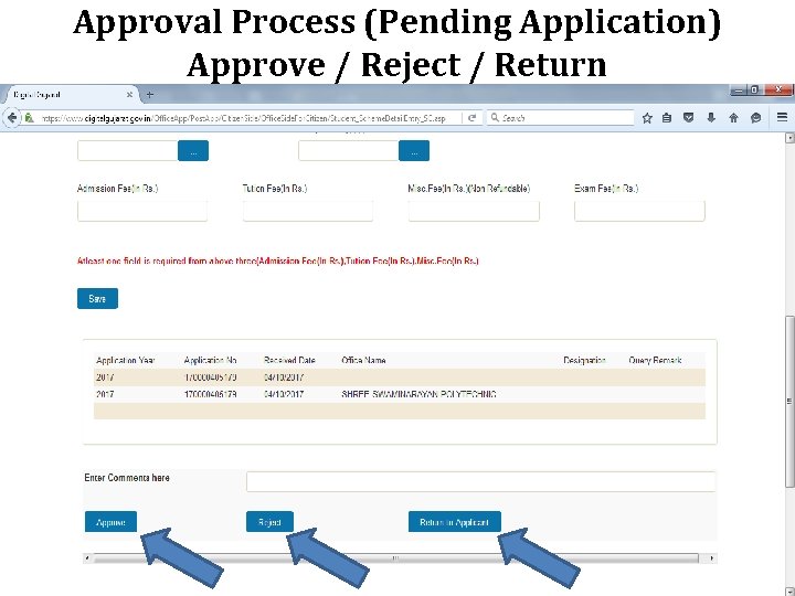 Approval Process (Pending Application) Approve / Reject / Return 