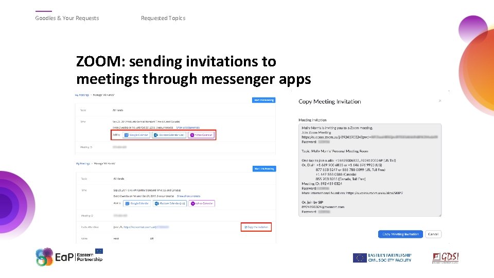 Goodies & Your Requests Requested Topics ZOOM: sending invitations to meetings through messenger apps
