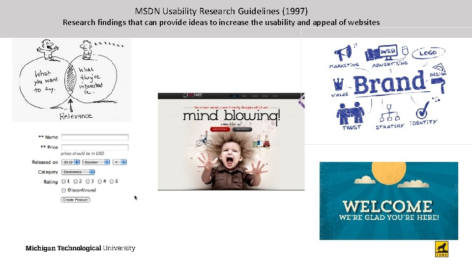MSDN Usability Research Guidelines (1997) Research findings that can provide ideas to increase the