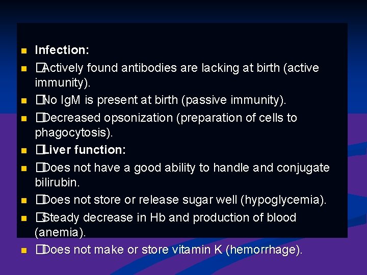 n n n n n Infection: �Actively found antibodies are lacking at birth (active