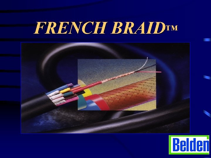 FRENCH BRAID™ 