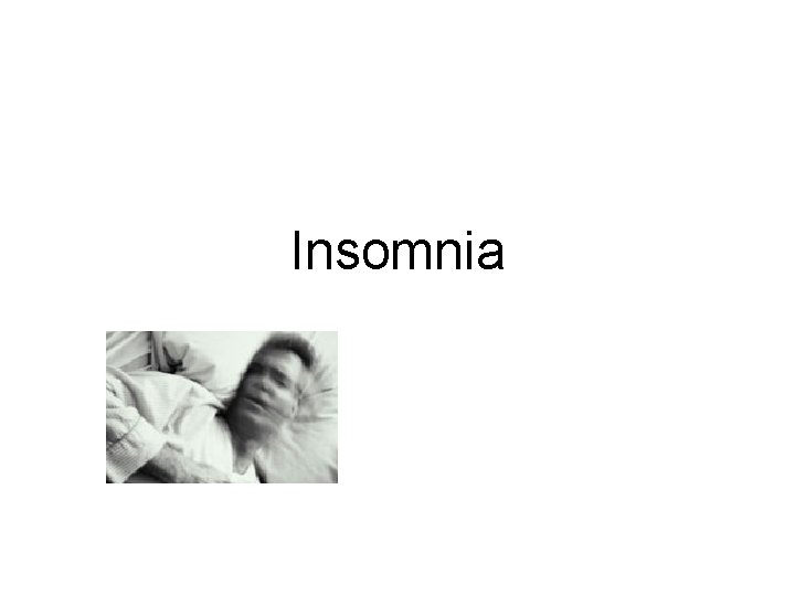 Insomnia 